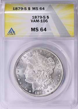 1879-S Morgan Silver Dollar VAM-106 ANACS MS-64 | ANACS Cert