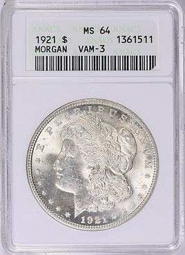 1921 Morgan Silver Dollar VAM-3 ANACS MS-64 OH (Item 2015198