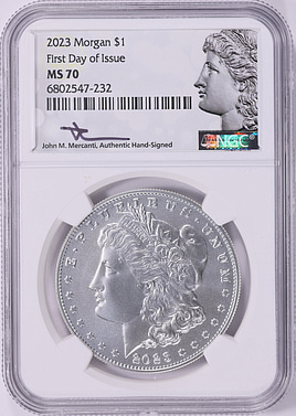 2023 Morgan Silver Dollar First Day of Issue NGC MS-70 (Mercanti