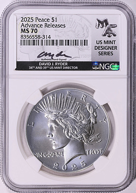 2025 Peace Silver Dollar Advance Releases NGC MS-70 (David J