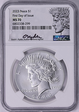 2023 Peace Silver Dollar First Day of Issue NGC MS-70 (David J