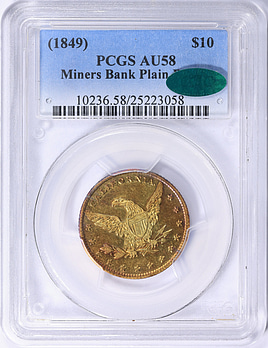 1849) California Gold $10 Ten Dollar Miner's Bank Plain Border