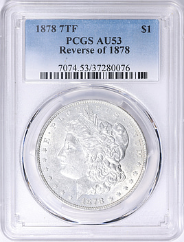 1878 7TF Morgan Silver Dollar Reverse of 1878 *Hit List 40* PCGS