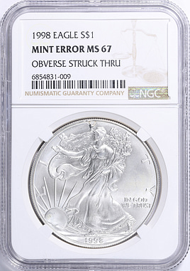 Mint Error 1998 $1 Silver Eagle Obverse Struck Through NGC MS-67