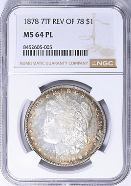 1878 7TF Morgan Silver Dollar Reverse of 1878 NGC MS-64 PL (Toned